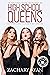 High School Queens (The High School Queens Trilogy Book 1)