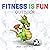 FITNESS IS FUN OUTDOOR by Linda J. Keep