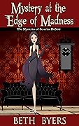 Mystery at the Edge of Madness