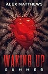 Waking Up: Summer (Coming of Age Horror)
