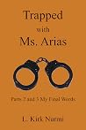 Trapped with Ms. ...