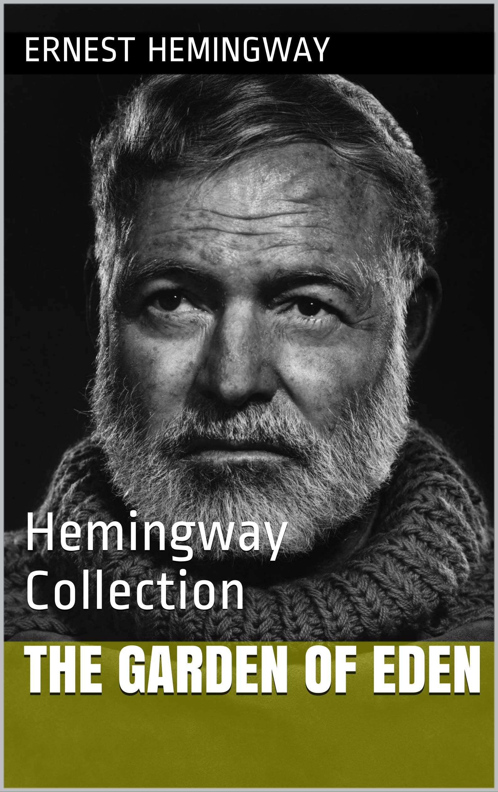 The Garden of Eden: Hemingway Collection