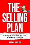 The Selling Plan:...