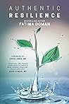 AUTHENTIC RESILIENCE by Fatima Doman