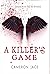 A Killer's Game: A Thriller
