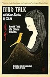 Bird Talk and Other Stories by Xu Xu: Modern Tales of a Chinese Romantic