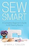 Sew Smart: A Comp...