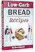 Low-Carb Bread Recipes (Low...