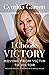 I Choose Victory: Moving fr...