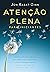 Atenção plena para iniciantes by Jon Kabat-Zinn