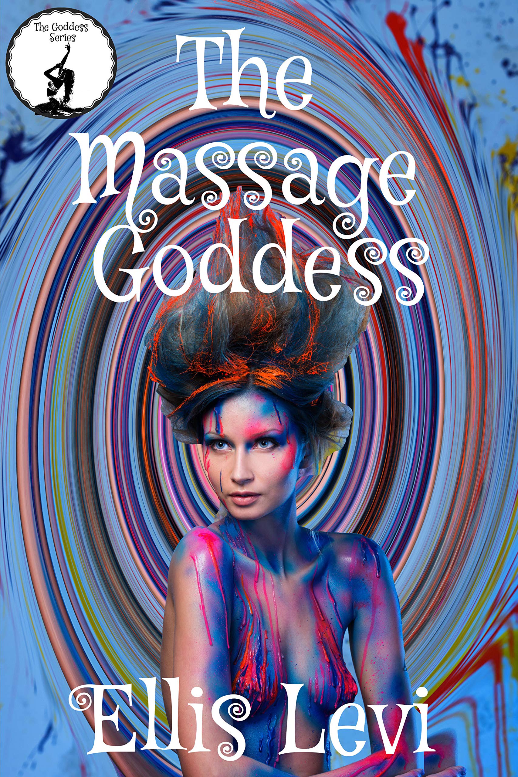The Massage Goddess: First Timers (The Goddess Series Book 2)