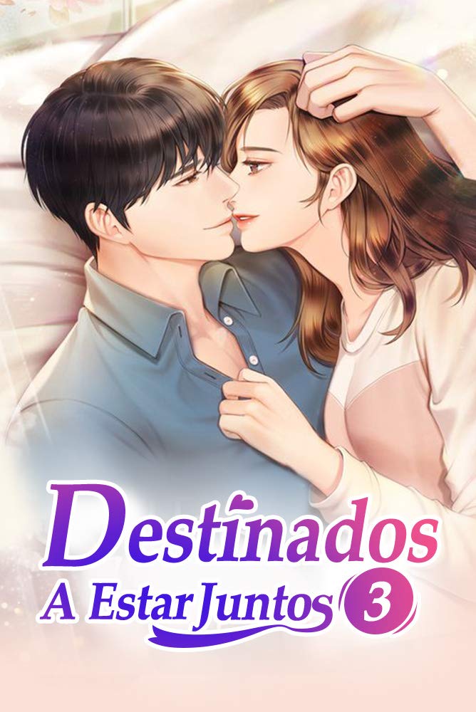 Destinados a estar juntos 3: ¿Cómo te atreves a robar a mi esposo? (El Uno para el Otro)