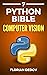 The Python Bible Volume 7: ...
