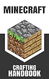 Minecraft Crafting Handbook: Ultimate Guide