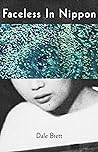 Faceless in Nippon by Dale Brett