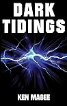 Dark Tidings: Ancient Magic Meets the Internet Book 1