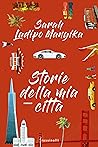 Storie della mia città by Sarah Ladipo Manyika