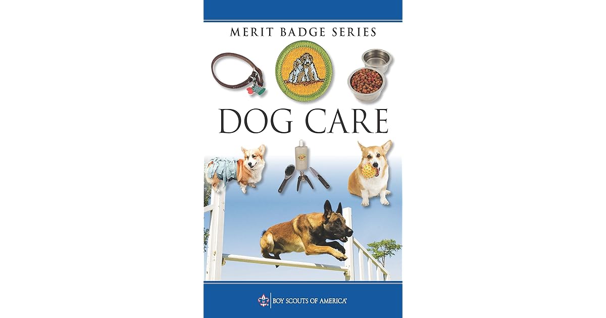 Dog Care Merit Badge Pamphlet By Boy Scouts Of America