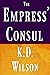 The Empress' Consul (The Au...