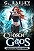 Chosen Gods by G. Bailey