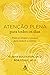 Atenção plena para todos os dias by Elisha Goldstein