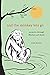 And the Monkey Lets Go: Memoirs Through Illusion and Doubt