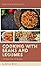 Cooking with Beans and Legu...