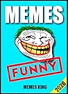 Memes: Top Funny Dank Clean Memes - Epic Fails and Jokes Book 2020 (Memes Book)
