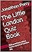 The Little London Quiz Book...