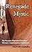 Renegade Mystic by Sean McNamara