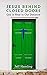 Jesus Behind Closed Doors: ...