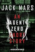 An Agent Zero Short Story