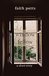 Window Fellow