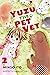 Yuzu the Pet Vet, Vol. 2