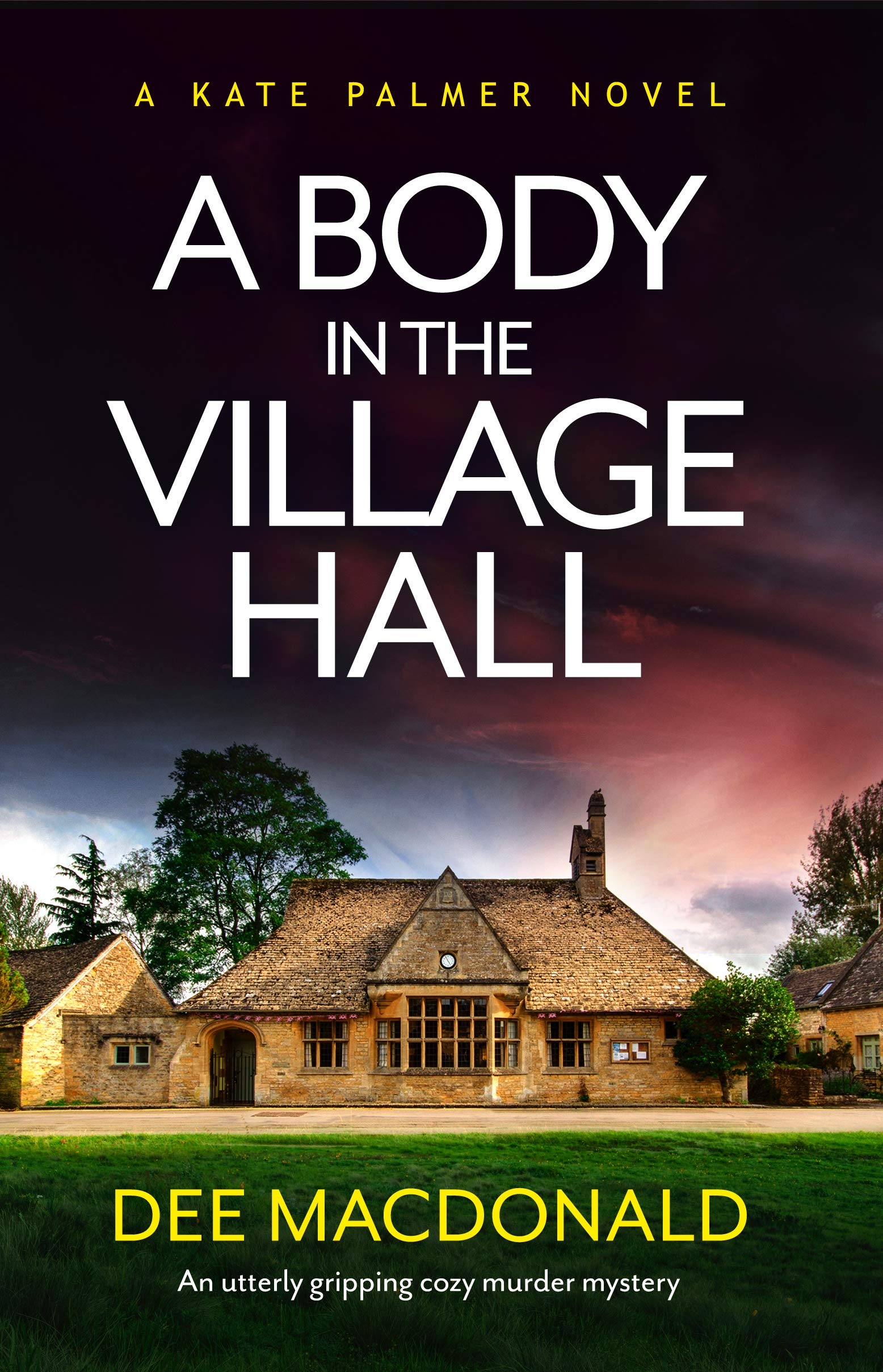 A Body in the Village Hall (Kate Palmer #1)