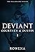 Deviant: Courtney & Dustin - Part 1 (The Billionaire Voyeur)
