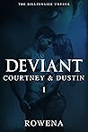 Deviant: Courtney & Dustin - Part 1 (The Billionaire Voyeur) Deviant: Courtney & Dustin - Part 1 (The Billionaire Voyeur)