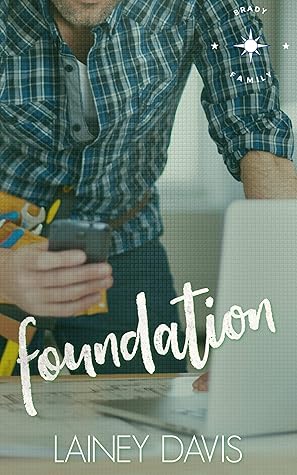 Foundation (Brady Family #1)