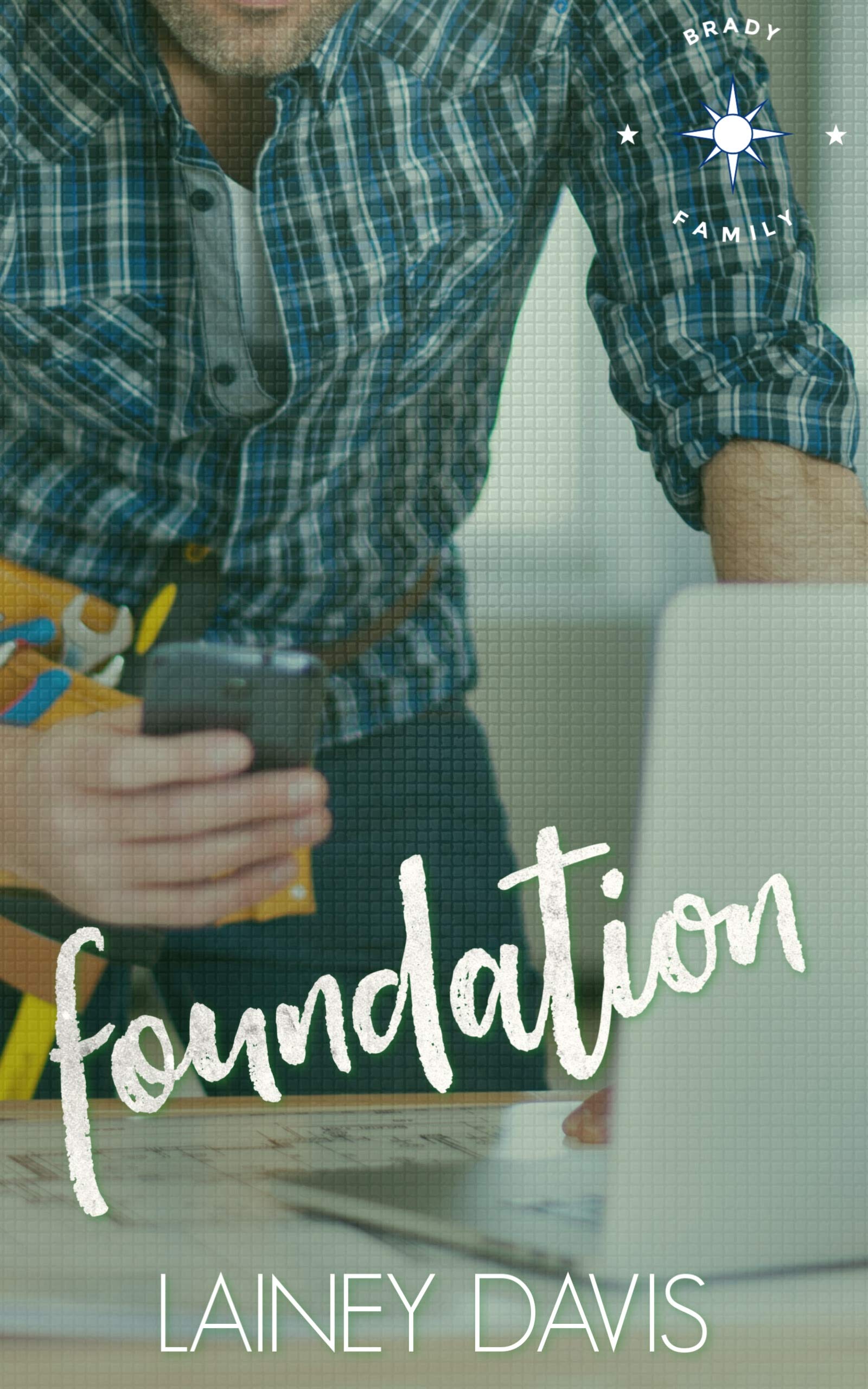 Foundation (Brady Family #1)