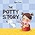 The Potty Story: Girl's Edi...