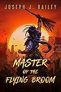 Master of the Flying Broom