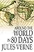 Around the World in Eighty Days by Jules Verne Around the World in Eighty Days by Jules Verne