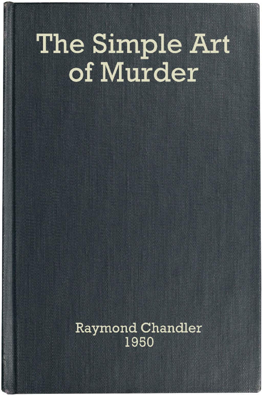 The Simple Art of Murder