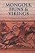 Mongols, Huns & Vikings