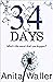 34 Days by Anita Waller 34 Days by Anita Waller