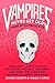 Vampires Never Get Old: Tales with Fresh Bite