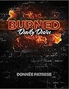 Burned: Deadly Desires (The Burned Series Book 1)