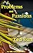 Problems and Passions (NBL Solutions Book 1)