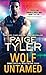 Wolf Untamed by Paige Tyler Wolf Untamed by Paige Tyler