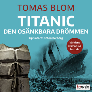 Titanic: Den osänkbara drömmen